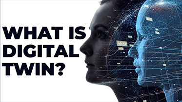 Digital Twin เทคโนโลยีฝาแฝดดิจิตอลเปลี่ยนโลก